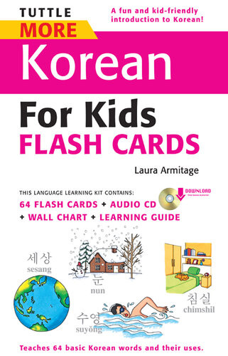 Tuttle More Korean For Kids Flash Cards Kit Ebook Includes 64 Flash Cards Audio Cd Wall Chart Learning Guide Laura Armitage