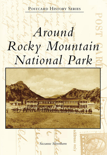 Around Rocky Mountain National Park Suzanne Silverthorn