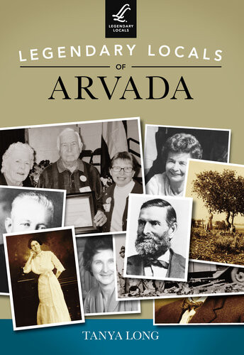 Legendary Locals Of Arvada Tanya Long