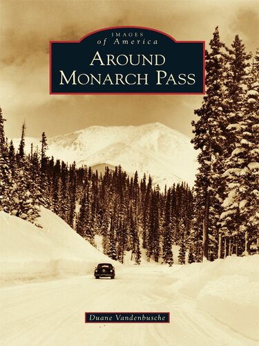 Around Monarch Pass Duane Vandenbusche