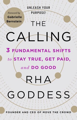 The Calling 3 Fundamental Shifts To Stay True Get Paid And Do Good Rha Goddess