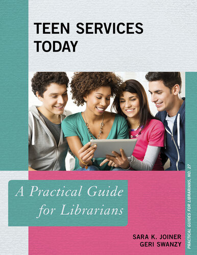Teen Services Today A Practical Guide For Librarians Sara K Joiner Geri Swanzy