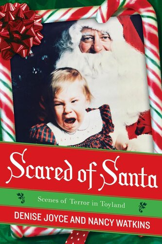 Scared Of Santa Scenes Of Terror In Toyland Denise Joyce Nancy Watkins
