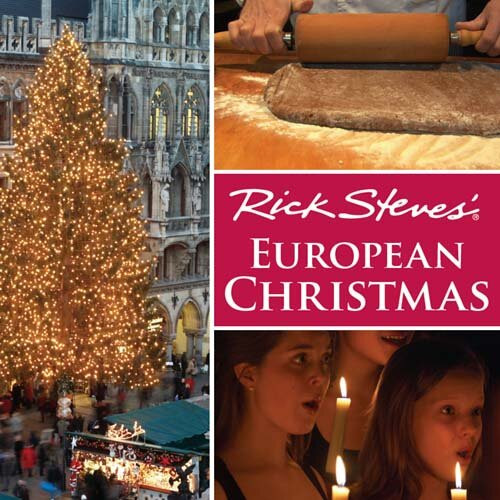 Rick Steves European Christmas Rick Steves Valerie Griffith