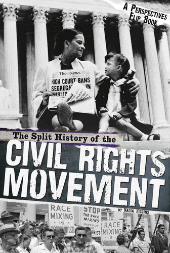 The Split History Of The Civil Rights Movement Nadia Abushanab Higgins