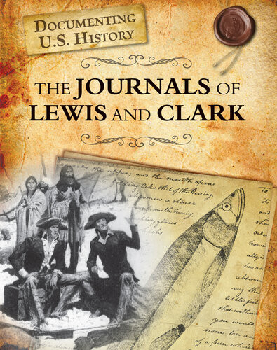 The Journals Of Lewis And Clark Darlene R Stille