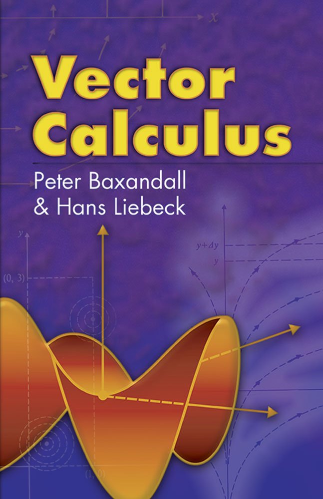 Vector Calculus Illustrated Peter Baxandall Hans Liebeck