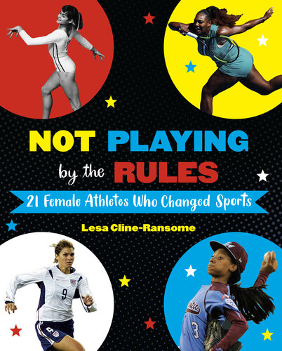 Not Playing By The Rules 21 Female Athletes Who Changed Sports Lesa Clineransome