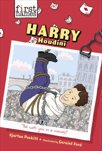 Harry Houdini The First Names Series Kjartan Poskitt