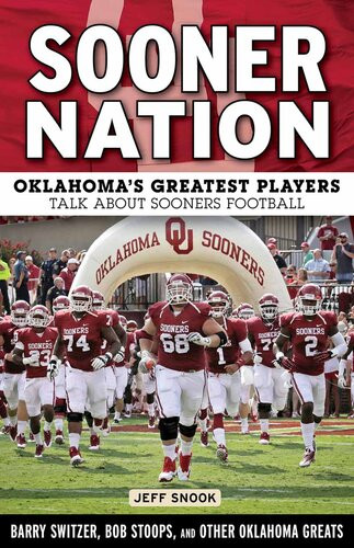 Sooner Nation Oklahomas Greatest Players Talk About Sooners Football Jeff Snook