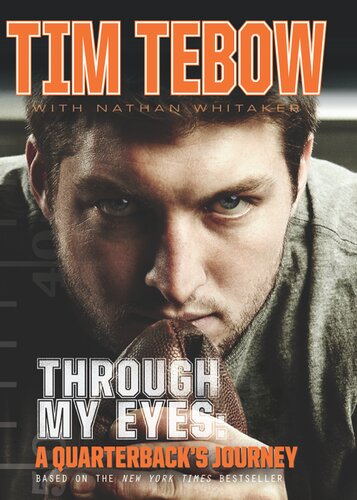 Through My Eyes A Quarterbacks Journey Young Readers Edition Tim Tebow