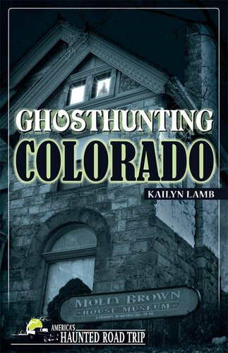 Ghosthunting Colorado Kailyn Lamb