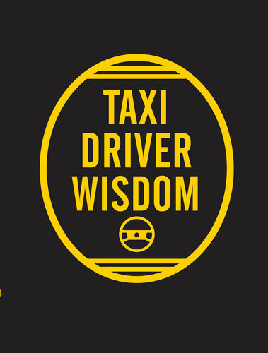 Taxi Driver Wisdom Risa Mickenberg