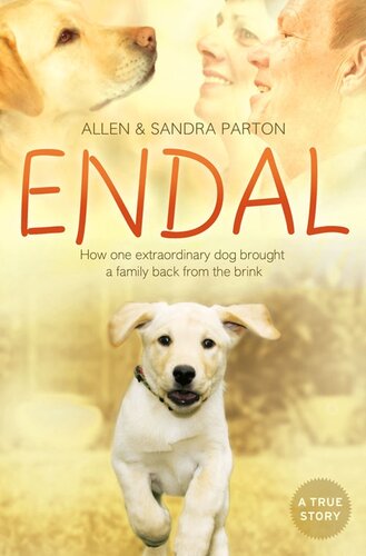 Endal How One Extraordinary Dog Brought A Family Back From The Brink Allen Parton Sandra Parton