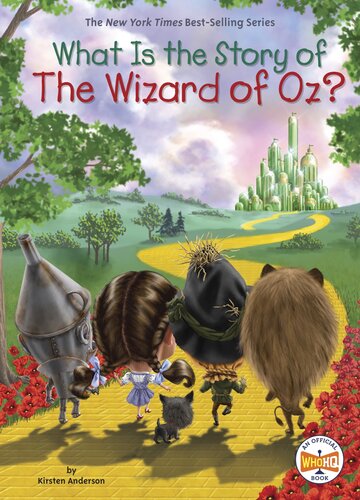 What Is The Story Of The Wizard Of Oz Kirsten Anderson