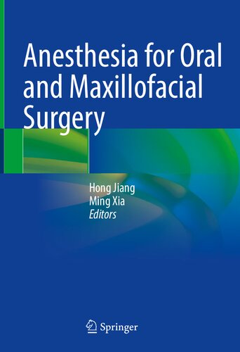 Anesthesia For Oral And Maxillofacial Surgery Hong Jiang Ming Xia