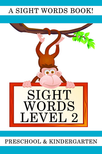 Sight Words Level 2 A Sight Words Book For Preschool And Kindergarten Lisa Gardner