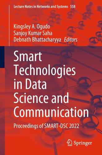 Smart Technologies In Data Science And Communication Proceedings Of Smartdsc 2022 Kingsley A Ogudo