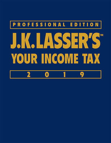 Jk Lassers Your Income Tax 2019 1professional Edition Jk Lasser Institute