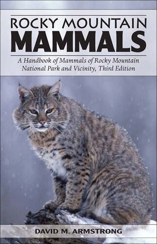 Rocky Mountain Mammals 3rd Edition David M Armstrong