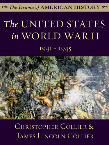 The United States In World War Ii 1941 1945 James Lincoln Collier Christopher Collier