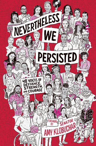 Nevertheless We Persisted 48 Voices Of Defiance Strength And Courage In This Together Media