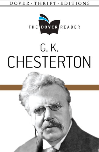 G K Chesterton The Dover Reader Gk Chesterton