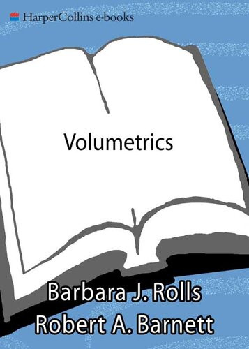 Volumetrics Feel Full On Fewer Calories 1st Edition Barbara Rolls