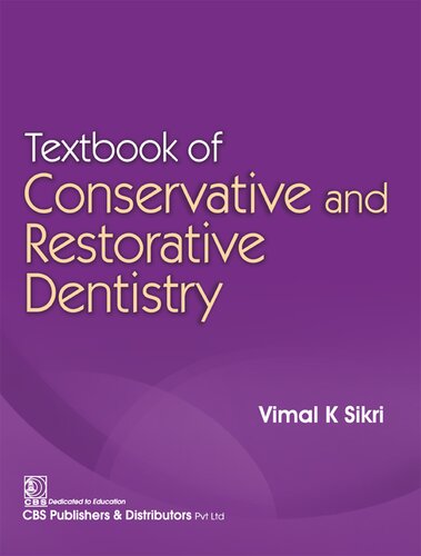 Textbook Of Conservative And Restorative Dentistry Vimal K Sikri