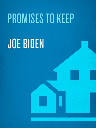 Promises To Keep On Life And Politics Joe Biden