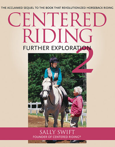 Centered Riding 2 Further Exploration Sally Swift