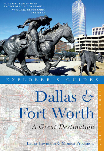 Explorers Guide Dallas Fort Worth A Great Destination Laura Heymann Monica Prochnow