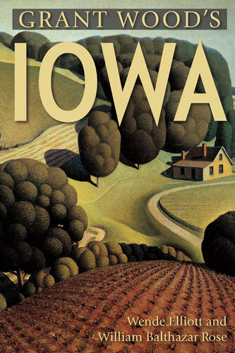 Grant Woods Iowa Wende Elliott William Rose
