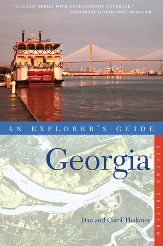 Explorers Guide Georgia 2nd Edition Carol Thalimer Dan Thalimer