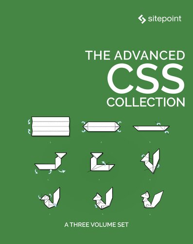 The Advanced Css Collection Craig Buckler Ilya Bodrovkrukowski Claudio Ribeiro Tiffany B Brown David Attard Ahmed Bouchefra Giulio Mainardi Diego Souza