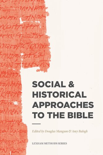 Social Historical Approaches To The Bible Douglas Mangum