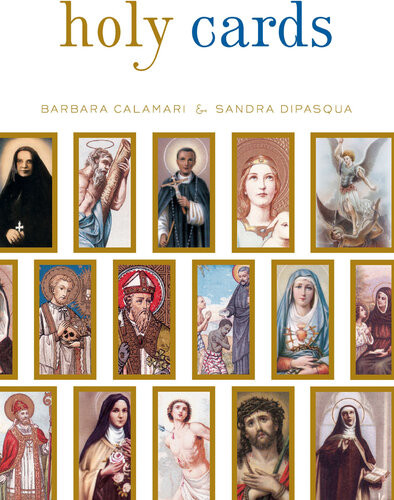 Holy Cards Barbara Calamari Sandra Dipasqua