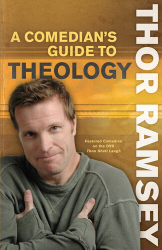 A Comedians Guide To Theology Thor Ramsey