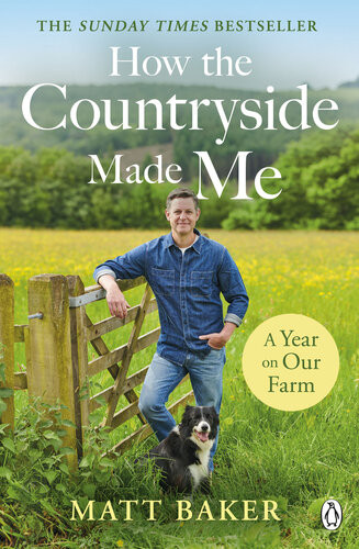 A Year On Our Farm Matt Baker
