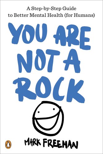 You Are Not A Rock Mark Freeman