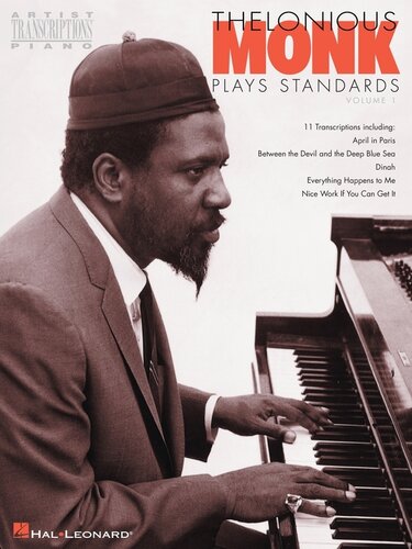 Thelonious Monk Plays Standardsvolume 1 Songbook Piano Transcriptions Thelonious Monk