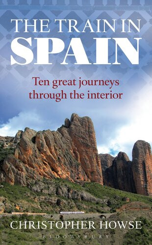 The Train In Spain Christopher Howse