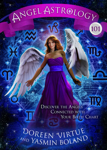 Angel Astrology 101 Doreen Virtue Yasmin Boland