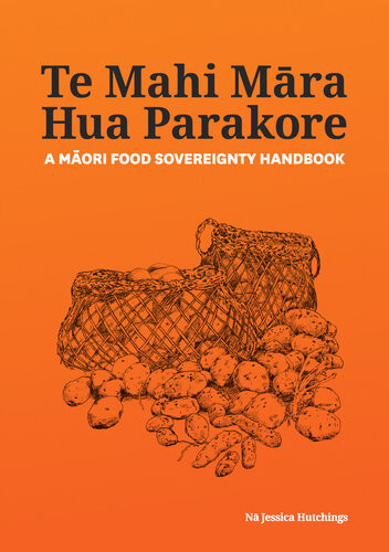 Te Mahi Mra Hua Parakore Jessica Hutchings