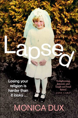 Lapsed Monica Dux