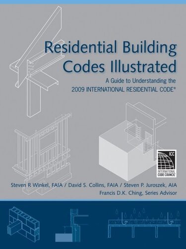 Residential Building Codes Illustrated Steven R Winkel David S Collins