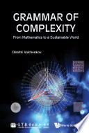 Grammar Of Complexity From Mathematics To A Sustainable World Volchenkov Dimitri