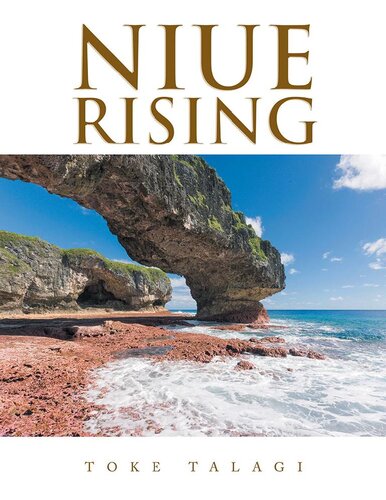 Niue Rising Toke Talagi