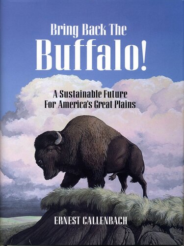 Bring Back The Buffalo Ernest Callenbach