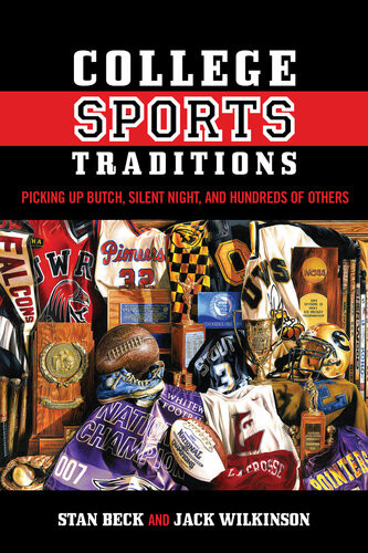 College Sports Traditions Stan Beck Jack Wilkinson